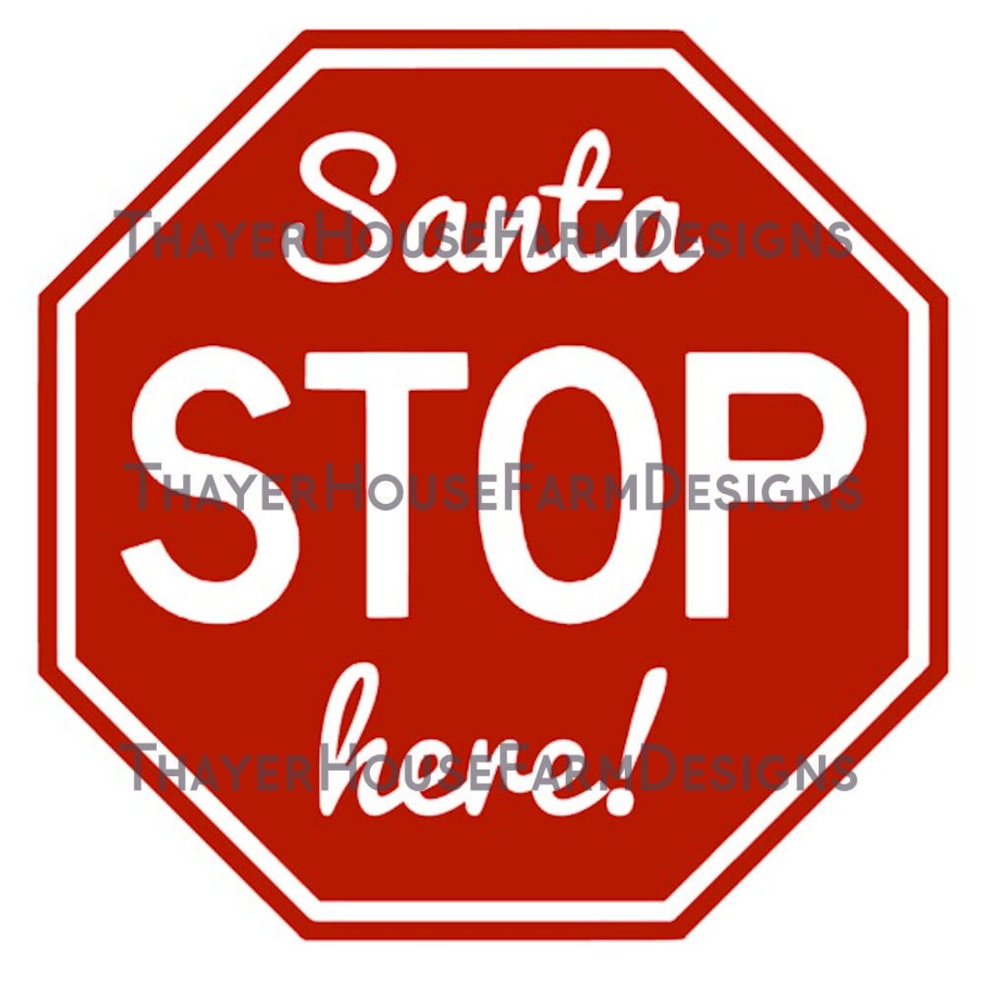 Santa Stop Here Simple .SVG Silhouette Cameo Cutting Files holiday