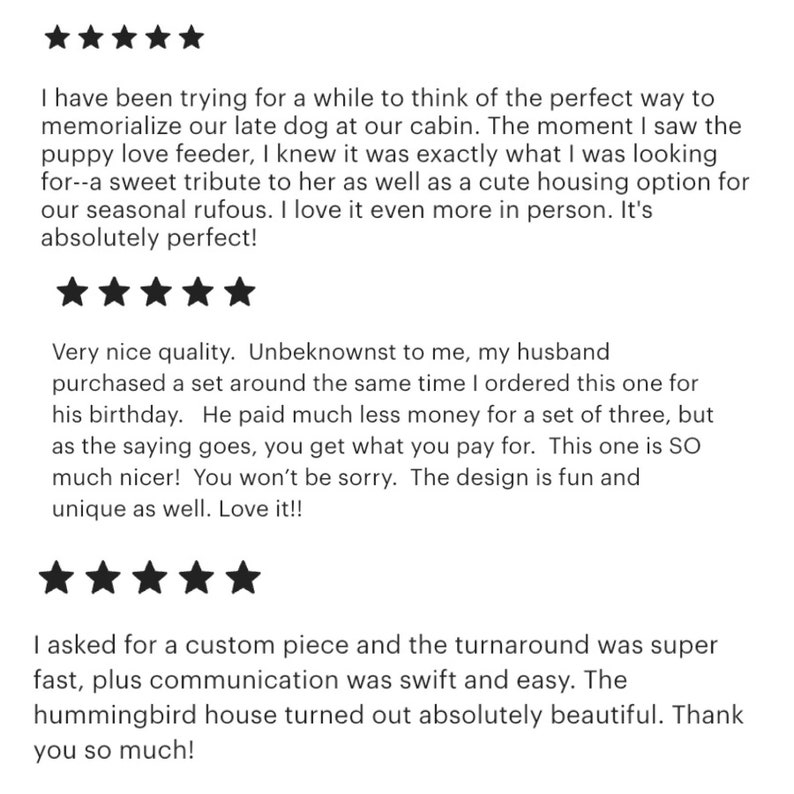Puede incluir: Rese&ntilde;as de clientes con calificaciones de cinco estrellas. El texto incluye comentarios sobre un comedero para cachorros, una pieza personalizada y una casa para colibr&iacute;es. Las rese&ntilde;as destacan la calidad, el dise&ntilde;o y la r&aacute;pida entrega.