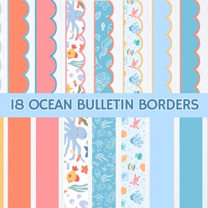 May include: A collection of 18 ocean bulletin borders featuring solid colors in yellow, orange, and blue, alongside patterned strips with illustrations of octopuses, fish, turtles, jellyfish, coral, and seashells. The text 18 OCEAN BULLETIN BORDERS is centered.