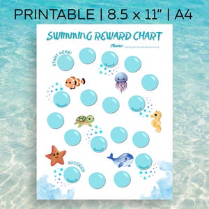 May include: A printable swimming reward chart on white paper, sized 8.5 x 11 inches. The chart features blue bubbles, sea creatures, and the text "Swimming Reward Chart." Includes the text "Start Here" and "Success!"