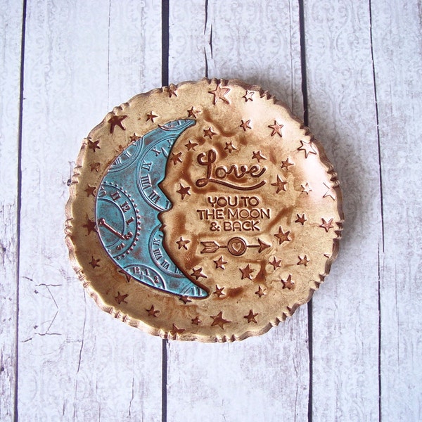 Love You To The Moon & Back Jewelry Dish Ring Holder, Night Sky Stars Celestial Magical Gift For Her, Rustic Turquoise Copper Earth Tones