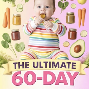 60 dagen voedingsschema voor baby's | Gids voor vaste stoffen starten | First Foods-maaltijdplan