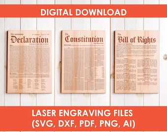 America’s Founding Laser Engrave File, Declaration of Independence, US Constitution, Bill of Rights, Digital Download, Svg Dxf Patriotic Set