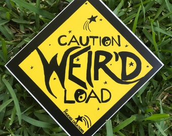 Caution WEIR’D Load sticker