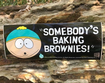 Somebody’s Baking Brownies bumper sticker, South Park sticker, Cartman sticker