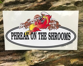 Phreak On The Shrooms sticker