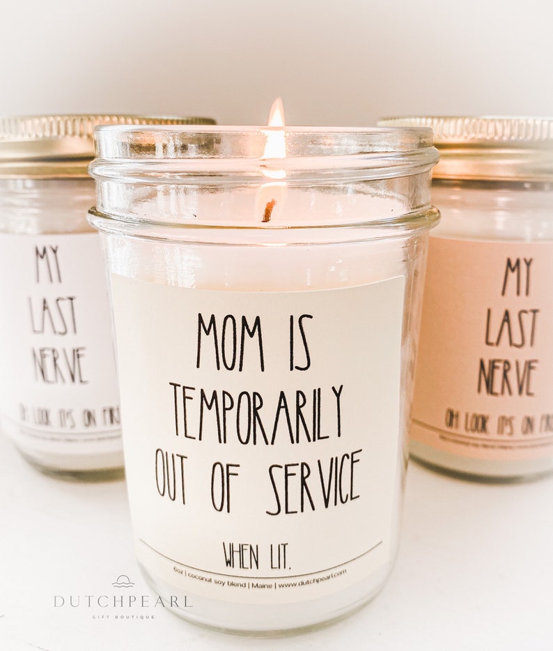Mom is temporarily OUT OF SERVICE when lit. Scented Candle Etsy