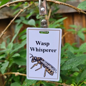 Official Wasp Whisperer Badge - Wasp Love Tag - Waterproof Special Bug Badge -  Cute Con Convention Backpack Accessory ID Insect Bee