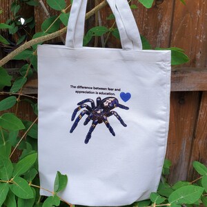 Canvas Reusable Tote Bag - P. Metallica Tarantula - The Difference between fear and appreciation is education - Spider Reusable Arachnid