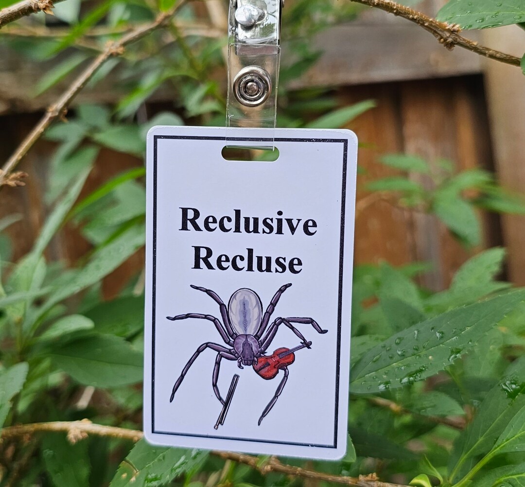 Reclusive Recluse Badge - Brown Recluse Introvert Tag - Waterproof ...