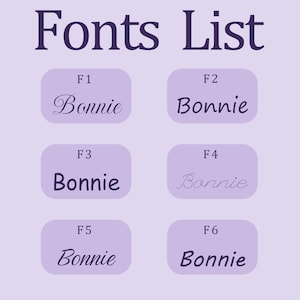 May include: A chart with six different fonts labeled F1 through F6. Each font displays the word "Bonnie" in a different style.