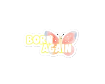 Christian Stickers, Born Again, Notebook Stickers, Christian Decal for Water Bottle, Vinyl Sticker, Bubble Free