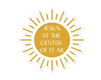 Christian Stickers, Jesus at the Center, Notebook Stickers, Christian Decal for Water Bottle, Vinyl Sticker, Bubble Free