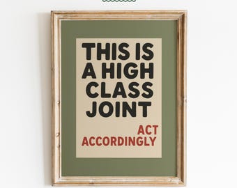 Retro Funny Poster – High Class Joint Olive Green Wall Art