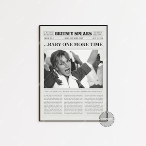 Impresión de periódico de Britney Spears, ...Póster de "Baby One More Time", ...Impresión de la letra de "Baby One More Time", Póster de Britney Spears, LC3 LESS72