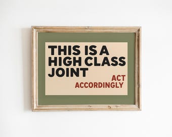High Class Joint Poster – Minimal Funny Typography Wall Art