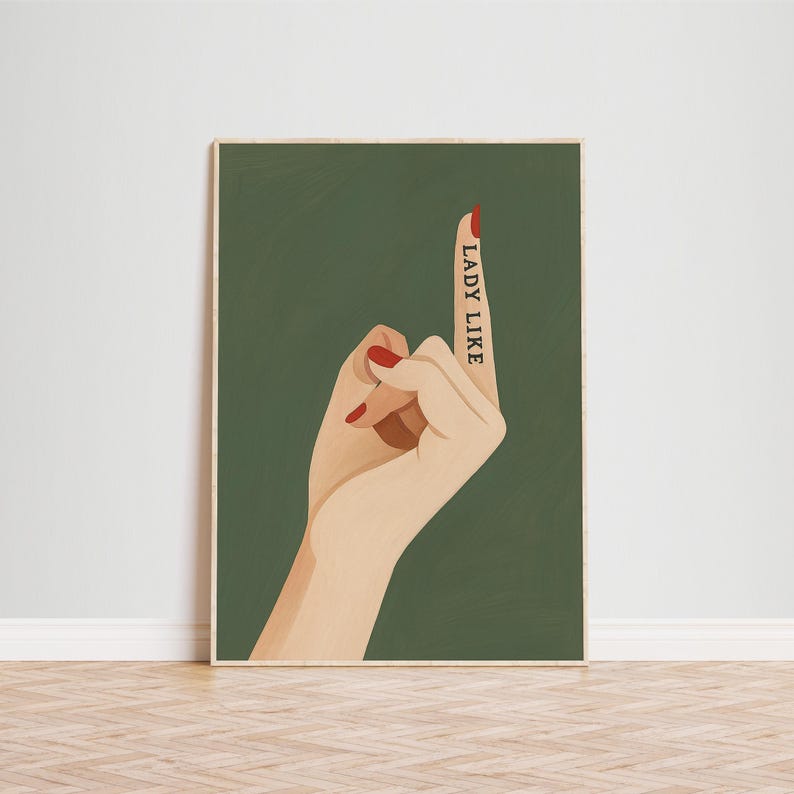 Lady Like Middle Finger Feminist Quote Poster image 3