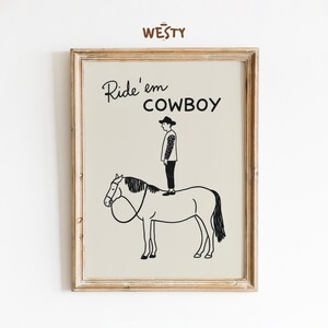 Poster Ride 'Em Cowboy / Stampa artistica minimalista Western / Decorazione murale con disegno di linea di un divertente cowboy
