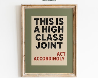 Retro Funny Poster – High Class Joint Olive Green Wall Art