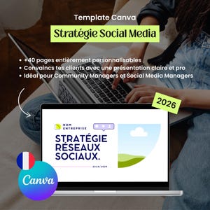Peut inclure: Un écran d'ordinateur portable affiche un modèle Canva pour la stratégie des médias sociaux. Le texte principal est "STRATÉGIE RÉSEAUX SOCIAUX" et "2025/2026". On peut également lire "+40 pages entièrement personnalisables" et "Idéal pour Community Managers et Social Media Managers". Le logo Canva et un drapeau français sont visibles.
