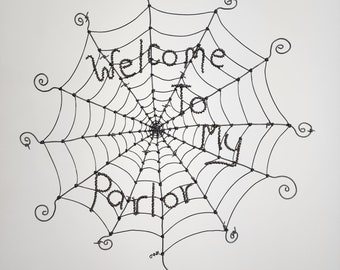 Welcome To My Parlor Barbed Wire Spider Web Made to Order