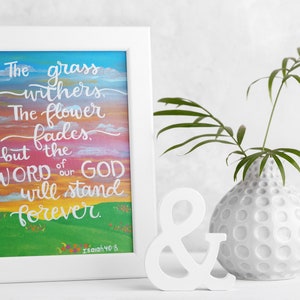 The Word of God Will Stand Forever - Isaiah 40:8 Digital Art Print