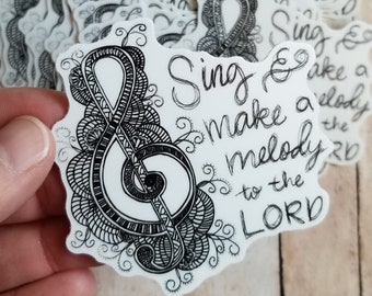 Sing and make a melody to the Lord - Vinyl Sticker, Christian Sticker, Bible Verse Sticker, Jesus Sticker, Faith Sticker, Musician Gift