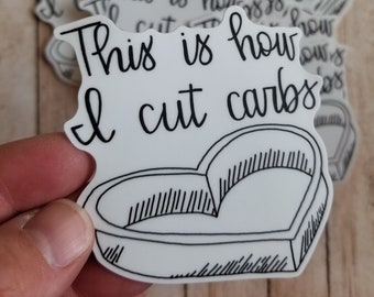 This is how I cut carbs vinyl sticker, durable washable sticker, cookie maker, cookie cutter sticker, baker, stocking stuffer