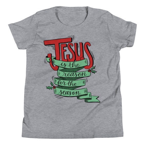 Jesus is the Reason for the Season Youth Short Sleeve T-shirt - Etsy