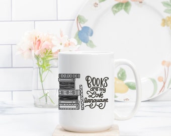 Books are my love language Mug Deluxe 15 oz.