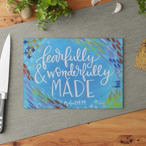 Fearfully and Wonderfully Made Glass Cutting Board