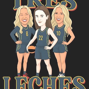 Tres Leches, Tres Leches Shirt, Lexie Hull Shirt, Sophie Cunningham Tee, Step Sisters Shirt, Indiana Fever Trio, Tres Leches Basketball Png