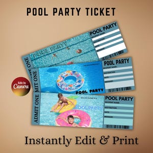 May include: Three pool party tickets with blue and white designs. The tickets feature images of people in a pool with inflatable rings. The text "POOL PARTY TICKET" and "Instantly Edit & Print" are displayed.