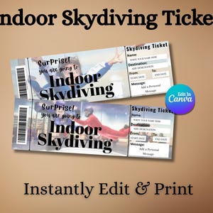 以下が含まれることがあります： 「Indoor Skydiving Ticket」と「Surprise! You are going to Indoor Skydiving」の文字が入った、インドアスカイダイビングのチケットが2枚表示されています。チケットには、名前、目的地、パーソナルメッセージを追加するスペースがあります。画像には「Instantly Edit & Print」の文字も含まれています。