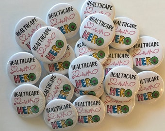 Nurse CNA Healthcare hero theme set of 20 buttons.1",1.25". 1.5" or 2.25" choose from pins, flat, hollow or magnets