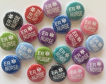 Emergency  ER nursing and nurse theme set of 20 buttons.  1" or 1.25" choose from pins, flat, hollow or magnets