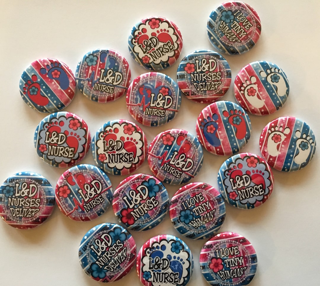 Labor and Delivery Nurse Set of 20 1 Inch 1.25 Inch or 1.5 Inch (flat ...