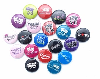 Drama club theatre party favor set of 20 buttons.  choose 1&quot; 1.25&quot;,1.5&quot; or1.75&quot; pin, flat, hollow or magnet back