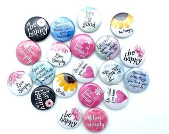 Kindness inspirational and motivational buttons set of 20 TWENTY choose 1" 1.25" 1.5" or 1.75" pin flat hollow of fridge magnet great gift