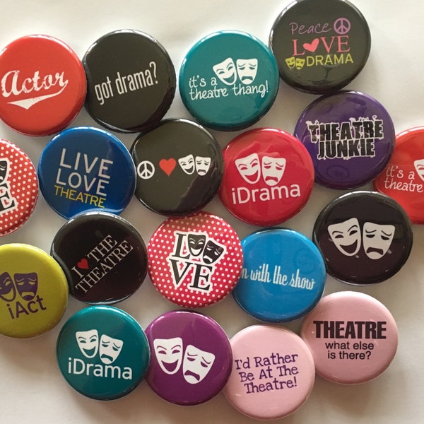 Drama club theatre party favor set of 20 buttons.  choose 1" 1.25",1.5" or 2.25" pin, flat, hollow or magnet back