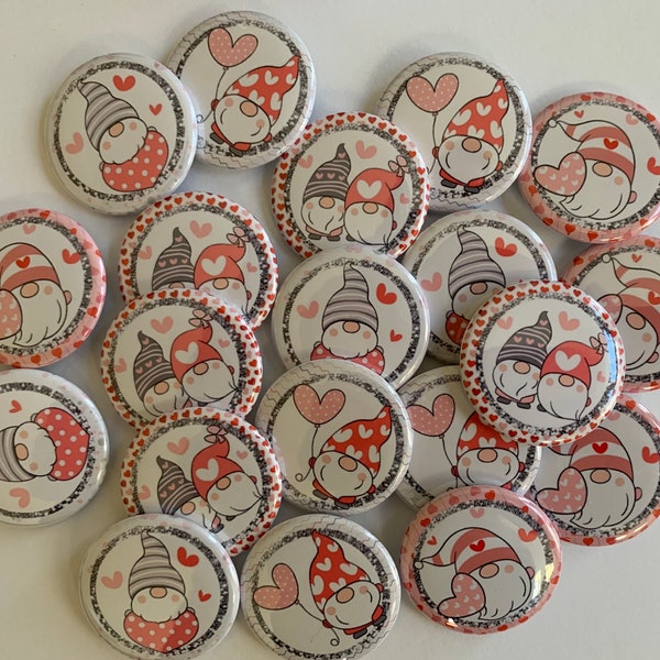 valentine gnome designs buttons set of 20.  You can choose 1", 1.25", 1.5 or 2.25 pin, flat, hollow or magnets back