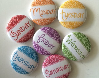 Days of the week calendar set of 7 button days of the  week mini 1 inch  or 1.25 inch magnets you choose the size