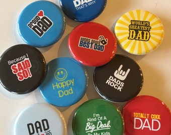 Father's day best dad ever (set of 10)  buttons.  choose 1" 1.25" or 1.5" pin, flat, hollow or magnet back