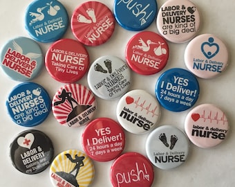 labor and delivery nurse set of 20  1 inch 1.25 inch or 1.5 inch (flat and pin only) buttons pinback flatback or hollowback or magnet