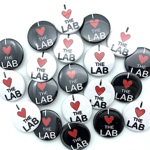 Lab week buttons / various sizes and backs / I love the lab / perfect coworker gift