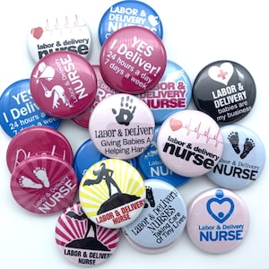 labor and delivery nurse set of 20  buttons / various sizes and backs / great coworker gift or badge reel supply