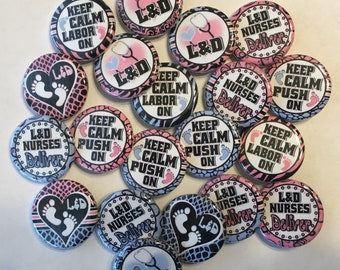 labor and delivery nurse set of 20  1 inch 1.25 inch or 1.5 inch (flat and pin only) buttons pinback flatback or hollowback or magnet