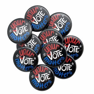 Your VOTE matters pin set of TEN.  Election and voter button lot. Patriotic party favor or goodie bag idea. Choose various sizes and backs.