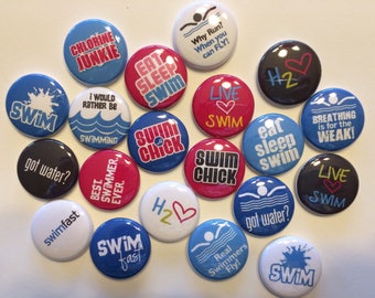 Swim team  swimmer themed (20 pack) 1" or 1.25 inch buttons pin flat back, hollowback or magnets great gift