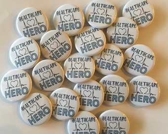 Nurse CNA Healthcare hero theme set of 20 buttons.1",1.25". 1.5" or 2.25" choose from pins, flat, hollow or magnets